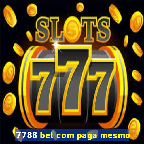 7788 bet com paga mesmo